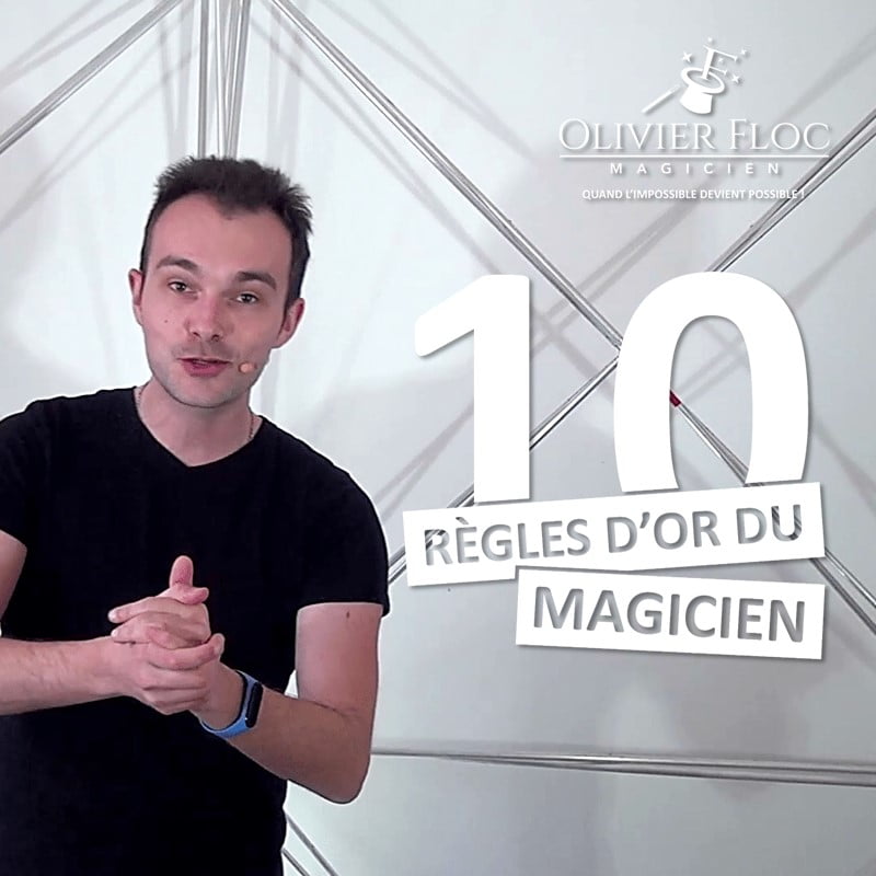 10 règles d'or du magicien